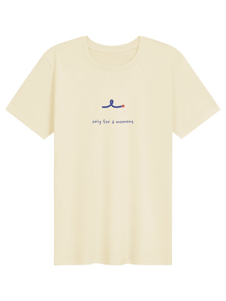 Only for a moment tee in cream, the ballpoint loop and three words in pen on the chest